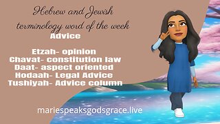 This weeks Hebrew and Jewish Terminology word of the week: Advice