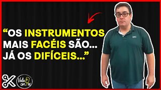 QUAL O INSTRUMENTO MAIS FÁCIL OU DIFÍCIL DE TOCAR? - VALUE CORTES