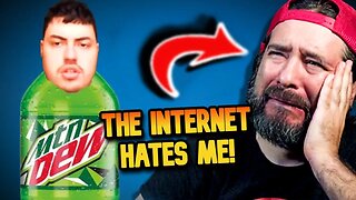 The Internet HATES ME!