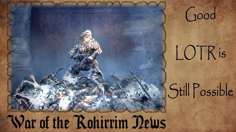 War of the Rohirrim Casting News | Good LOTR is Still Possible