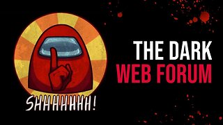 "The Dark Web Forum" - Among Us Horror Story