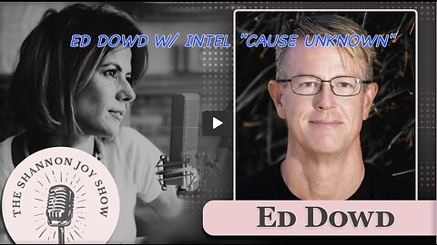 DEPOPULATION EVENT: Ed Dowd Reveals SURGE in Excess Deaths. W/ SHANNON JOY. THX SGANON CLIF HIGH