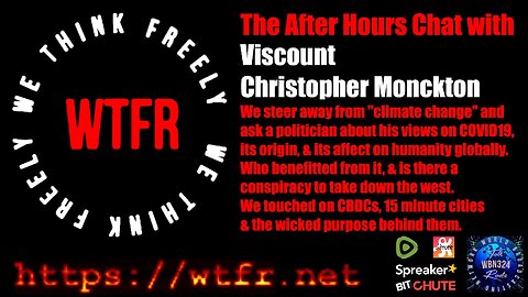 After Hours Chat with Viscount Christopher Monckton, April 2023