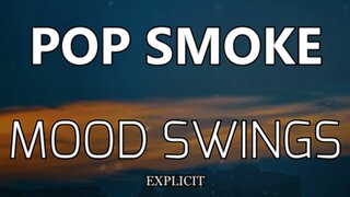 🎵 POP SMOKE ft. LIL TJAY - MOOD SWINGS (LYRICS)