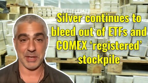 Silver continues to bleed out of ETFs and COMEX ‘registered’ stockpile