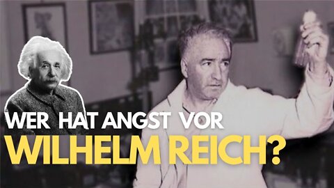 Wer hat Angst vor Wilhelm Reich - Deutsche Doku in Voller Länge