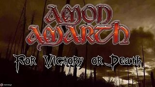 AMON AMARTH - FOR VICTORY OR DEATH