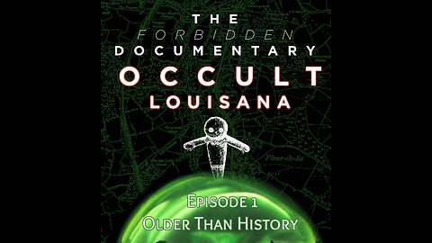 The Forbidden Documentary | Occult Louisiana: Older Than History(clip)