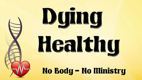 Dying Healthy