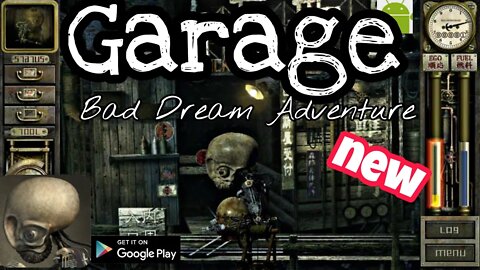 Garage: Bad Dream Adventure - for Android
