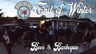 My End of Winter Beer & BBQ ~ Brewing39 ~ Buena Park CA