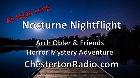 Arch Oboler & Friends - Mystery Adventure All Night Long!