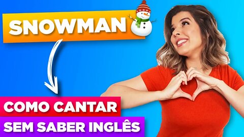 Como Cantar Snowman - Sia em Inglês (Letra e Tradução)