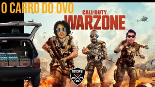 O CARRO DO OVO - Call of Duty WARZONE da ZOEIRA - CORTES 101CWB - ft MESTRE JEDI e Renatinho