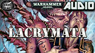 WARHAMMER 40K AUDIO: LACRYMATA BY STORM CONSTANTINE