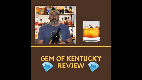 Gem of Kentucky Whiskey Review