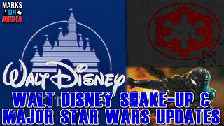 Disney Shake-Up & Major Star Wars Updates