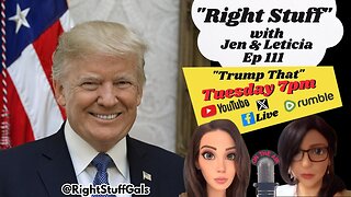 Right Stuff Ep 111 "Trump That"