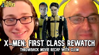 X-MEN: FIRST CLASS (2011) REWATCH | MY MOM'S BASEMENT