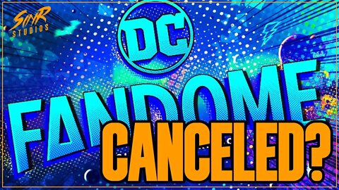 DC Fandome 2022 Canceled?