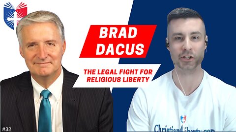 Brad Dacus | The Legal Fight for Religious Liberty | Anatomy of the Church and State #32
