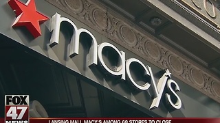 Lansing Mall Macy's among 68 stores to close