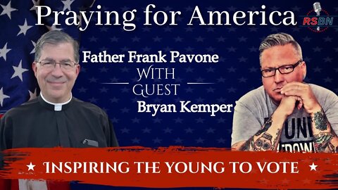 Praying for America | Activating the Youth Vote | Guest Bryan Kemper | June 14th 2022