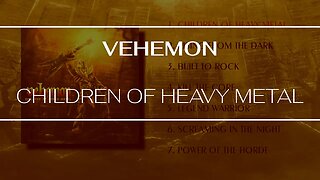 VEHEMON - Children Of Heavy Metal (OFFICIAL FULL ALBUM)