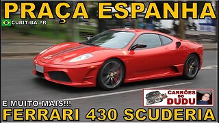 FERRARI 430 SCUDERIA E MUITO MAIS - PRAÇA DA ESPANHA 30/09/23 COMPLETO - CARRÕES DO DUDU