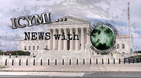 ICYMI News & SCOTUS Decisions - 1-Jul-2024 #Costco #Lithium #TheFED #EV #Crypto #CO2 #Boeing