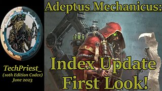 Adeptus Mechanicus 10th Ed Index First Look Part 1
