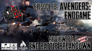 #18: AVENGERS: ENDGAME Review #3 END BATTLE BREAKDOWN !!SPOILER ALERT!! | Til Death Podcast | 5.9.19