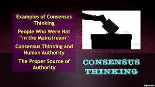 Video Bible Study: Consensus Thinking - Does Majority Decide Right/Wrong?