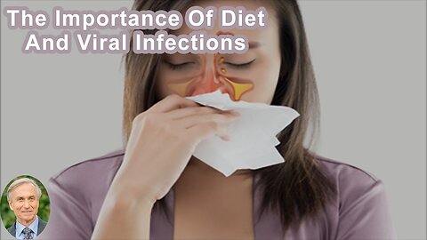 The Importance Of Diet When It Comes To Viral Infections