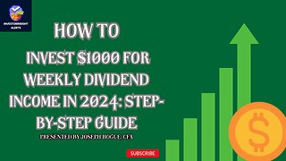 💵 How to Invest $1000 for Weekly Dividend Income in 2024