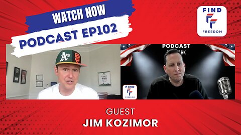 Find Freedom Network interview with Jim Kozimor - EP102
