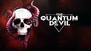 The Quantum Devil Trailer