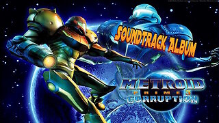 Metroid Prime 3 Corruption Original Soundtrack.