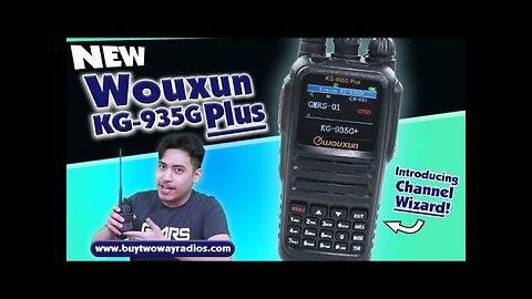 Wouxun KG-935G PLUS - a new horizon for GMRS handhelds!