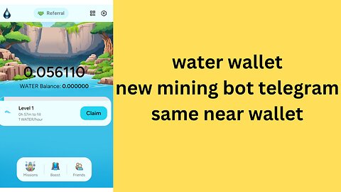 water wallet new mining bot telegram same near wallet