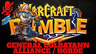 WarCraft Rumble - General Colbatann - Alliance + Horde