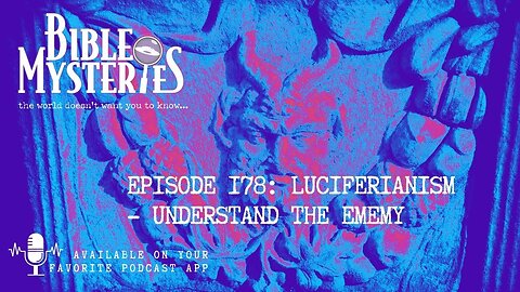 Luciferianism - Understand the Enemy, Episode 178