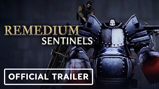 Remedium: Sentinels - Official Release Date Trailer