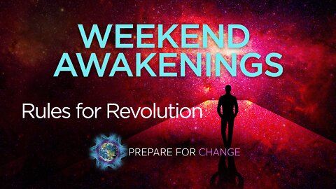 WEEKEND AWAKENINGS - RULES FOR REVOLUTION & SIT REP OCT 8, 2022