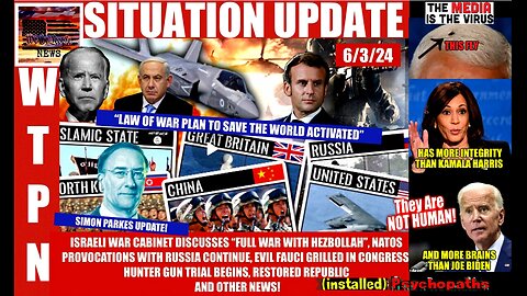 WTPN SITUATION UPDATE 6/3/24 (related info and links in description)