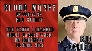 The Truth I learned about Cancer when my Daughter Became Sick with Ric Schiff