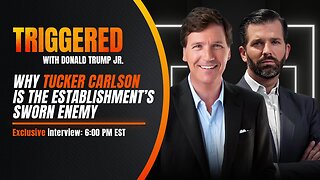 TRIGGERED | Tucker Carlson is the Establishment's Sworn Enemy, 1-on-1 with Don Trump Jr