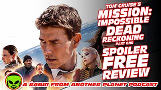 Tom Cruise's Mission: Impossible Dead Reckoning part 1 Spoiler Free Review