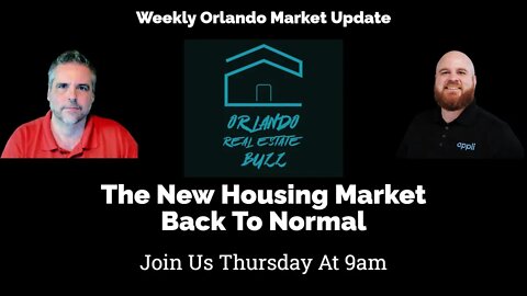 The New Housing Market - Back To Normal | Orlando Real Estate Buzz