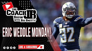 ERIC WEDDLE MONDAY! | THE COACH JB SHOW WITH BIG SMITTY